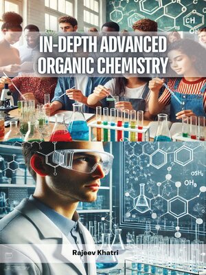 cover image of In-Depth Advanced Organic Chemistry
